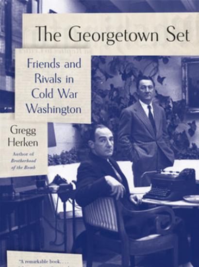 Greg Herken and cover of his book The Georgetown Set