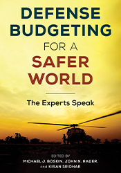 Defense Budgeting for a Safer World: The Experts Speak