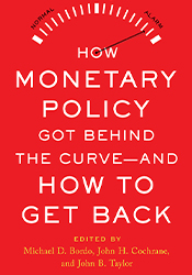 How Monetary Policy Got Behind the Curve—and How to Get Back