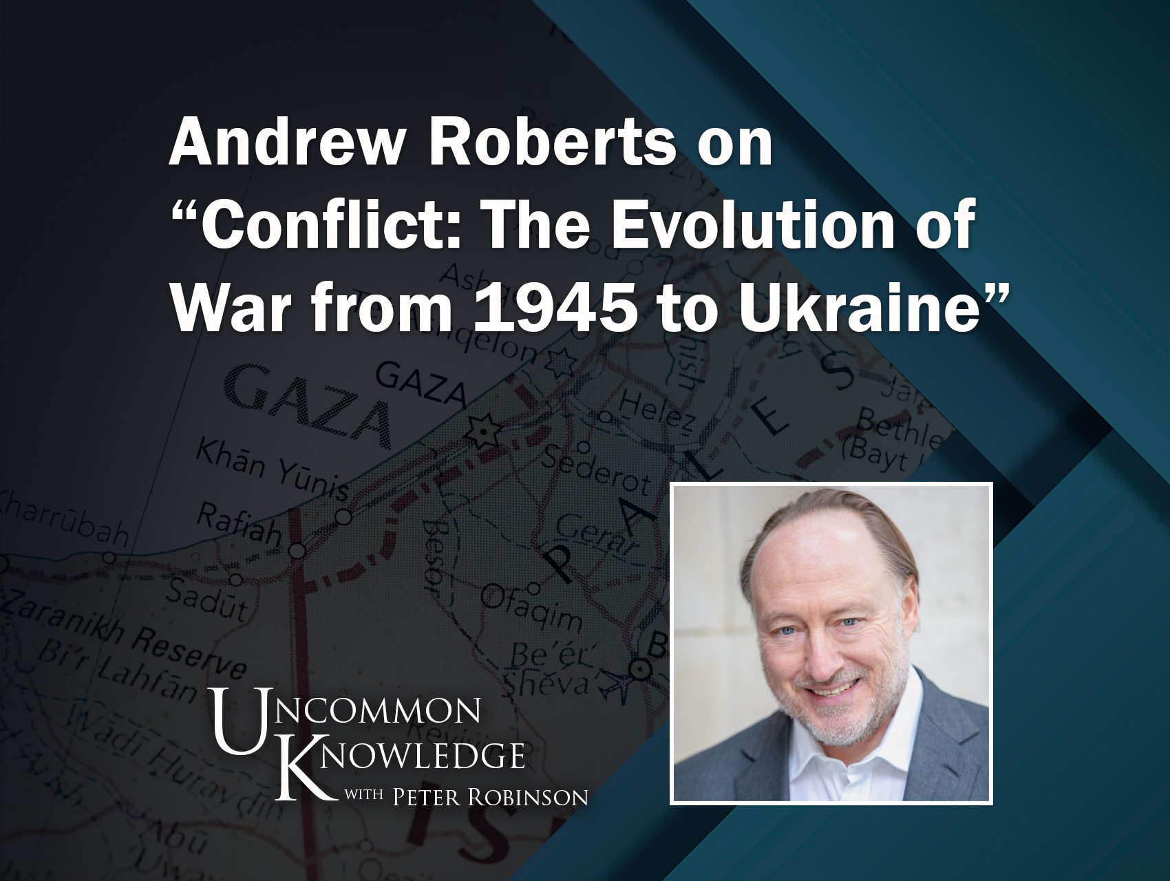 Andrew Roberts on “Conflict: The Evolution of War from 1945 to Ukraine”