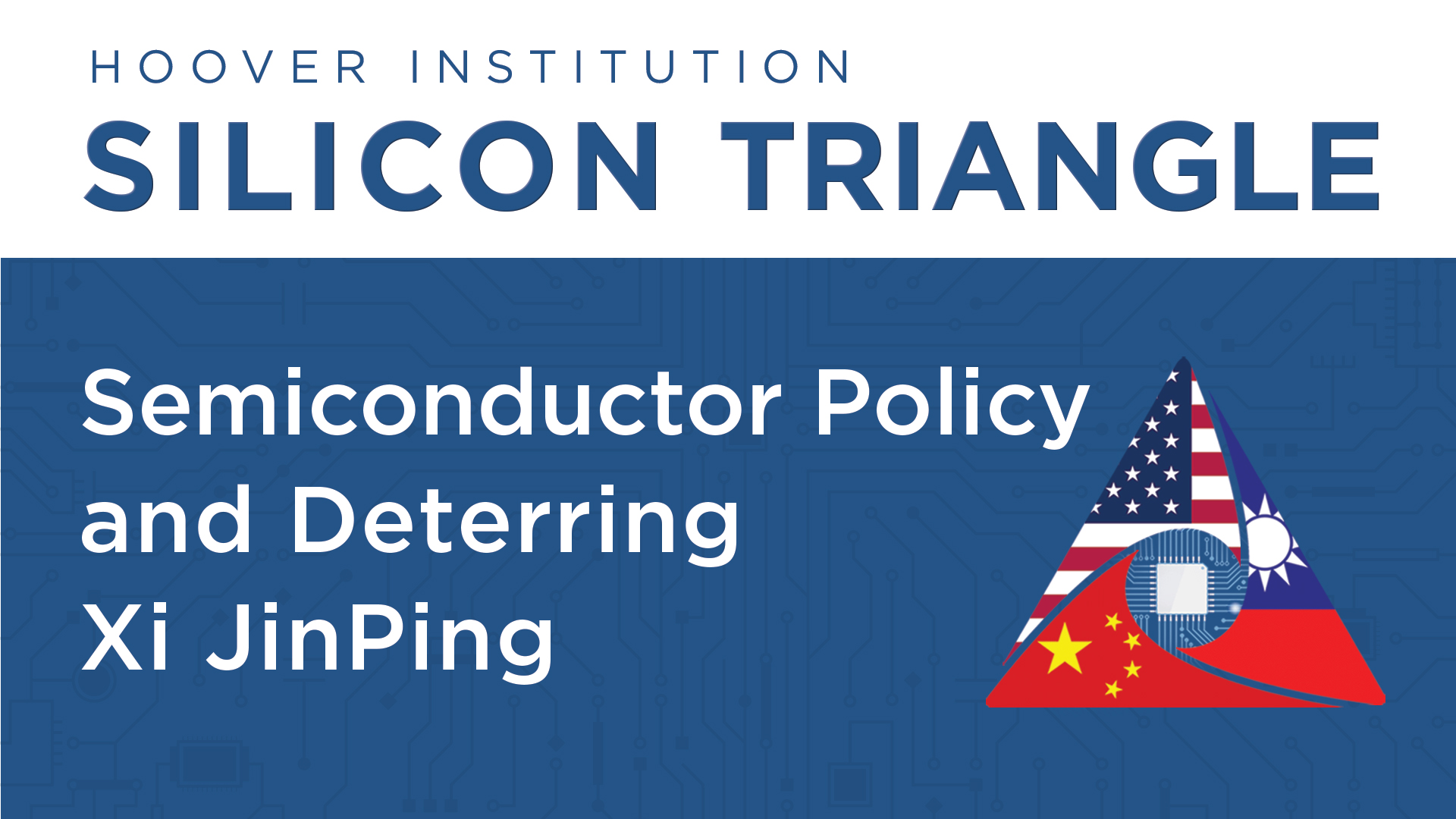 Orville Schell On Semiconductor Strategy And Deterring Xi Jinping | Silicon Triangle