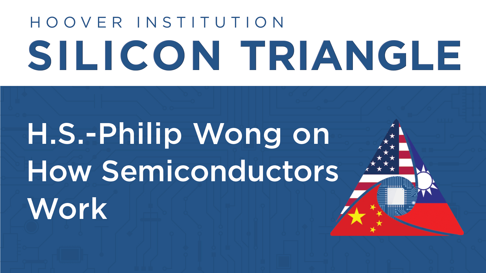 H.-S. Philip Wong On The Implications Of Technology Trends In The Semiconductor Industry