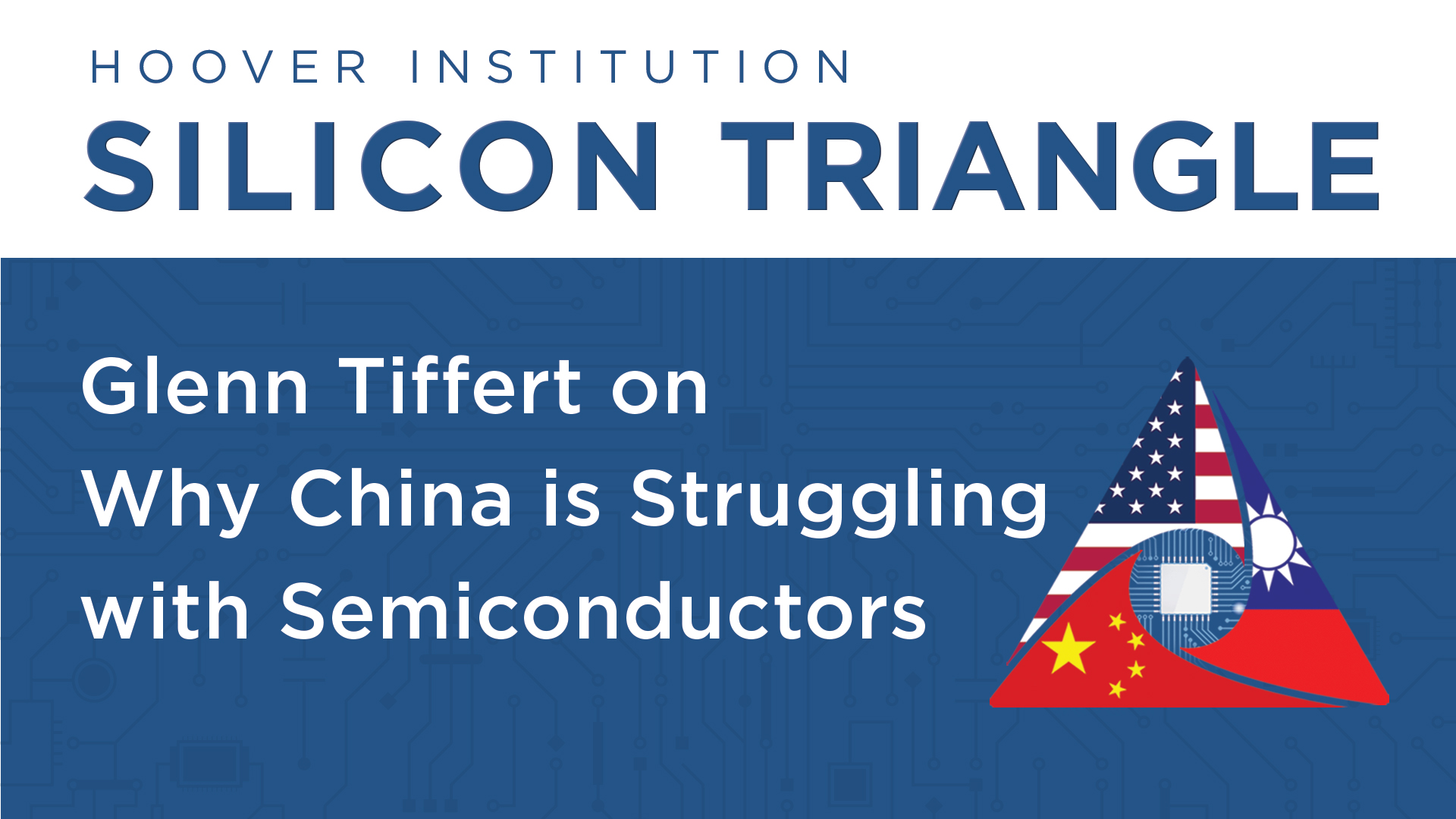 Glenn Tiffert On Why China Struggles To Produce Advanced Semiconductors