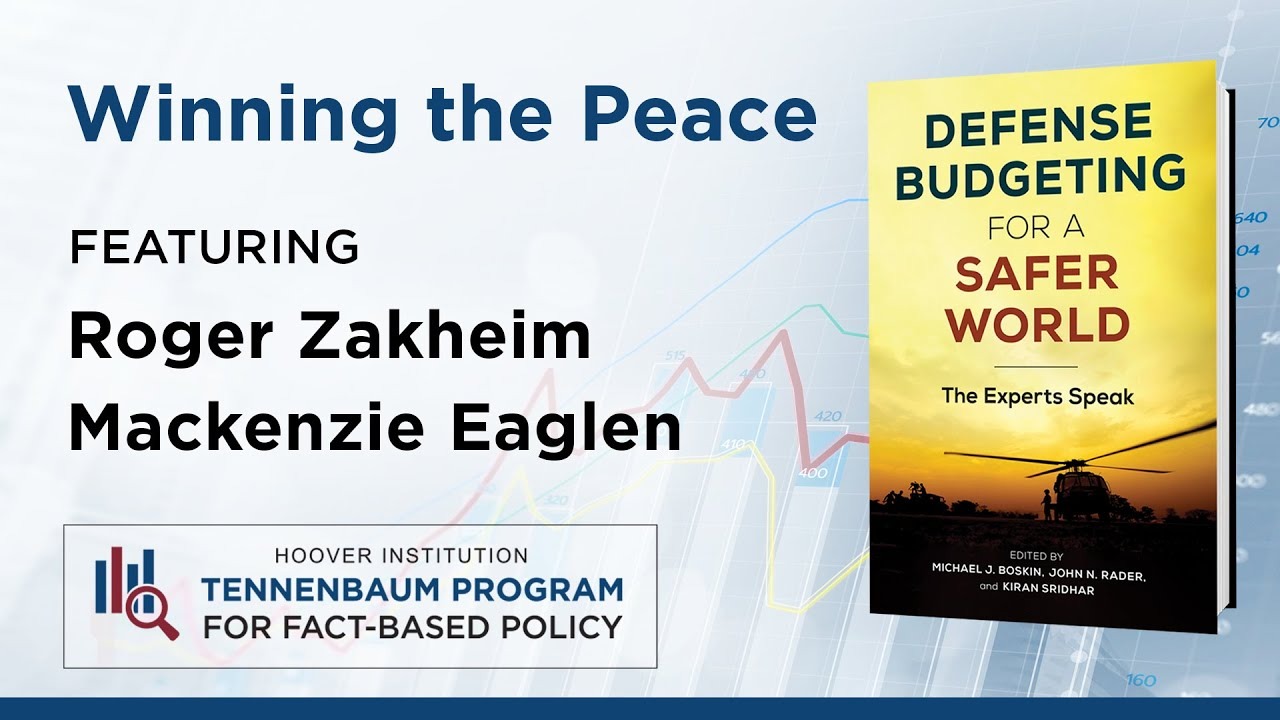 Winning The Peace With Roger Zakheim And Mackenzie Eaglen