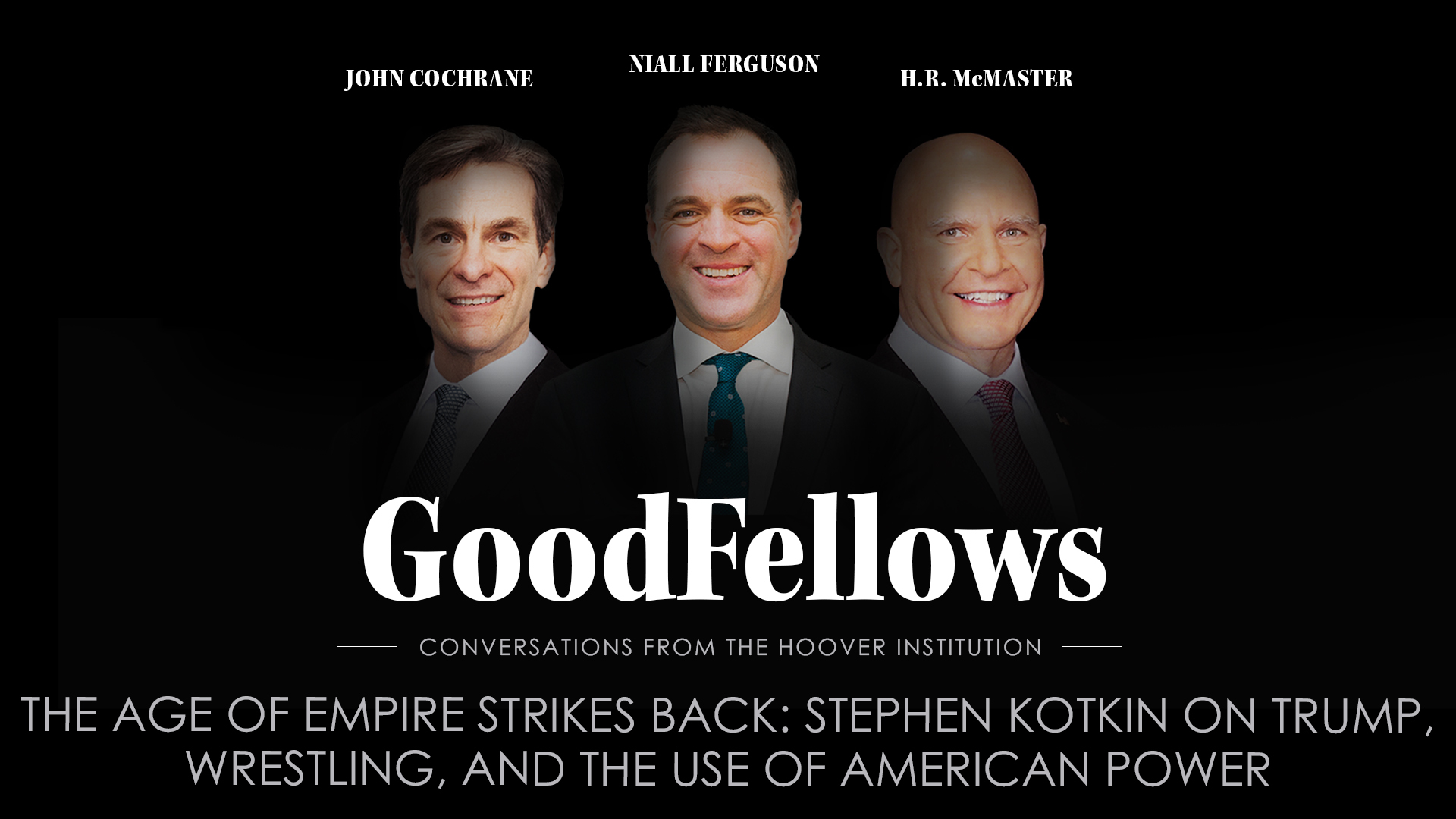 GoodFellows | Stephen Kotkin