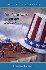 Image for Anti-Americanism in Europe: A Cultural Problem