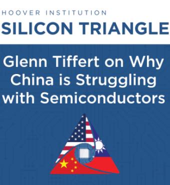 Glenn Tiffert on Why China Struggles to Produce Advanced Semiconductors