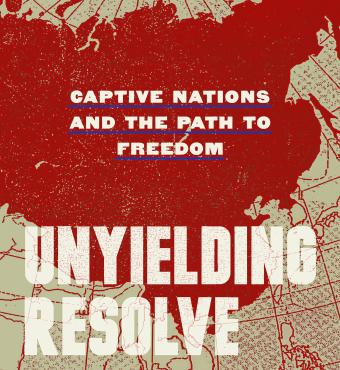 Unyielding Resolve: Captive Nations and the Path to Freedom