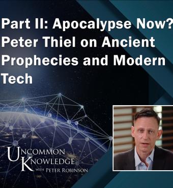 Uncommon Knowledge | Peter Thiel