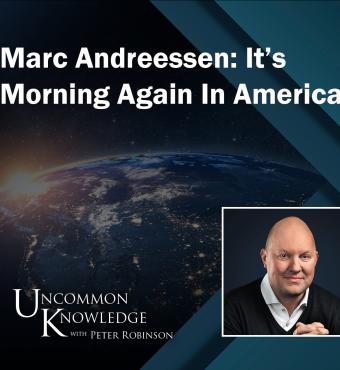 Uncommon Knowledge | Marc Andreessen