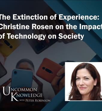 Uncommon Knowledge | Christine Rosen