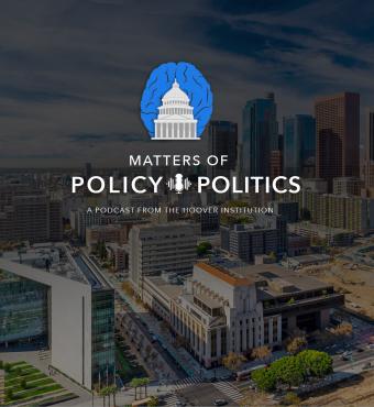 Matters of Policy & Politics | California Update with Lee Ohanian