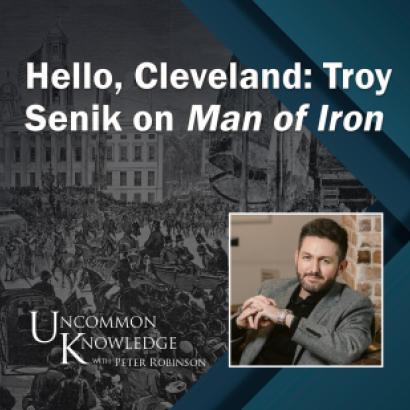 Uncommon Knowledge Troy Senik