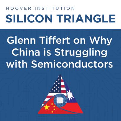 Glenn Tiffert on Why China Struggles to Produce Advanced Semiconductors