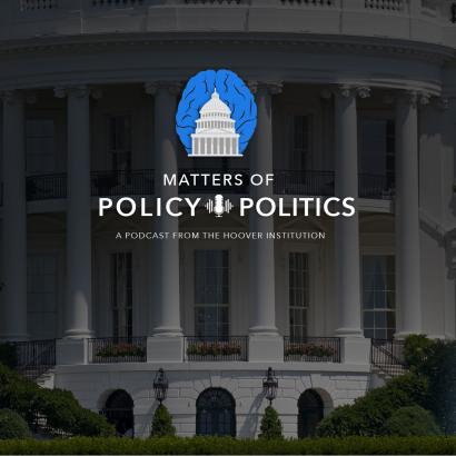 Matters of Policy & Politics | Michael Boskin