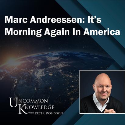 Uncommon Knowledge | Marc Andreessen