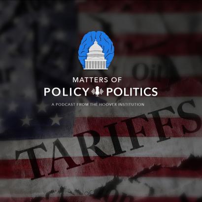Matters of Policy & Politics | Tariffs