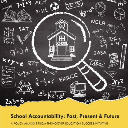 School Accountability—Past, Present, And Future | Hoover Institution ...