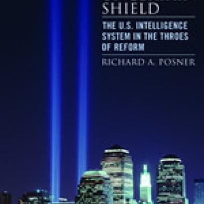 Uncertain Shield: The U.S. Intelligence System in the Throes of Reform