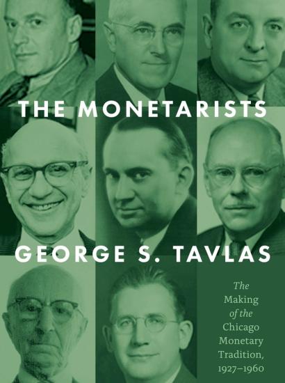 The Monetarists: The Making of the Chicago Monetary Tradition, 1927–1960