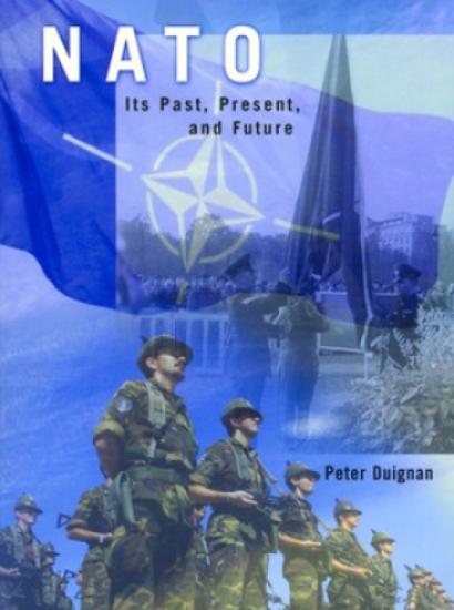 NATO: Its Past, Present, and Future