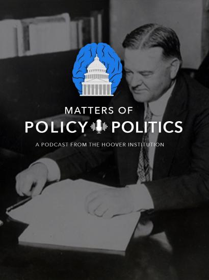 Matters of Policy & Politics | Herbert Hoover at 150