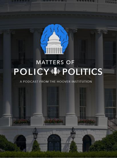 Matters of Policy & Politics | Michael Boskin