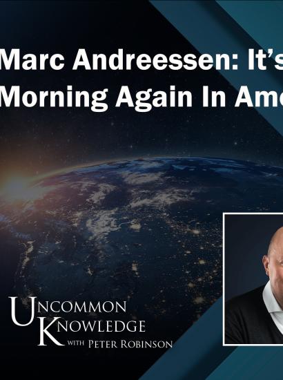 Uncommon Knowledge | Marc Andreessen