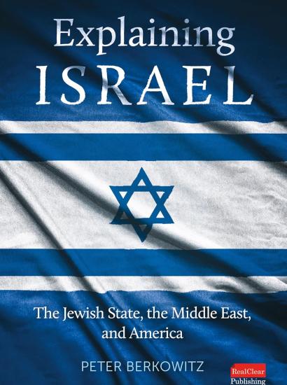 Explaining Israel The Jewish State, the Middle East, and America