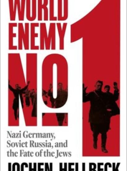 World Enemy No. 1: Nazi Germany, Soviet Union and the Fate of the Jews