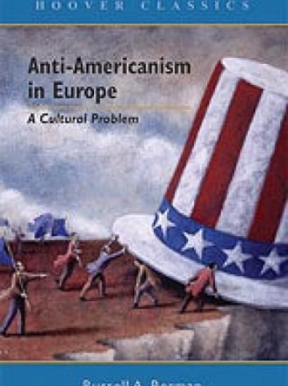 Image for Anti-Americanism in Europe: A Cultural Problem