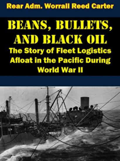 Rear Admiral Worrall Reed Carter, Beans, Bullets, and Black Oil