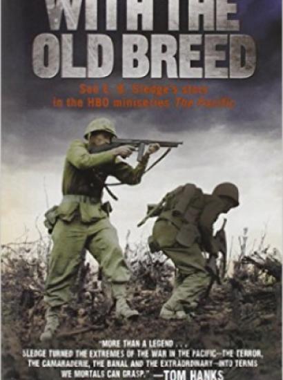 With The Old Breed: At Peleliu And Okinawa, By E.B. Sledge (1981 ...