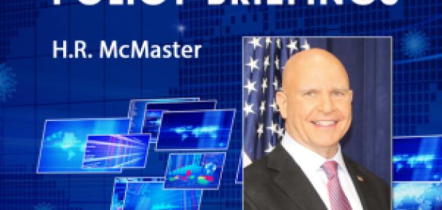 H. R. McMaster: The State of Play: Geopolitical Actions, Reactions &  Consequences