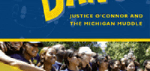 Swing Dance: Justice O'Connor and the Michigan Muddle