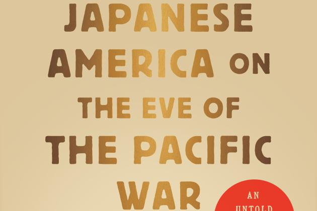 Japanese America on the Eve of the Pacific War: An Untold History of the 1930s