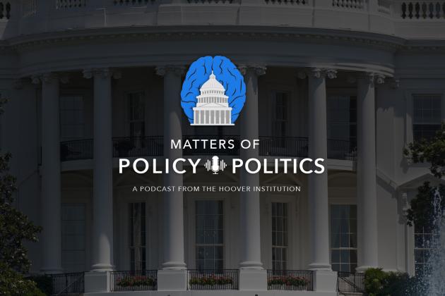 Matters of Policy & Politics | Michael Boskin