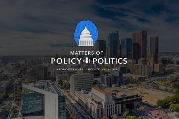 Matters of Policy & Politics | California Update with Lee Ohanian