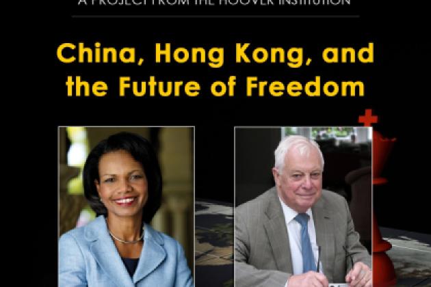 Image for China, Hong Kong, And The Future Of Freedom: A Dialogue Between Director Condoleezza Rice And Lord Chris Patten