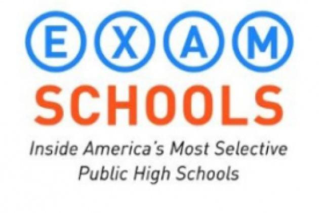 Exam Schools: Inside America’s Most Selective Public High Schools