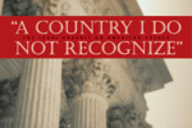 A Country I Do Not Recognize: The Legal Assault on American Values