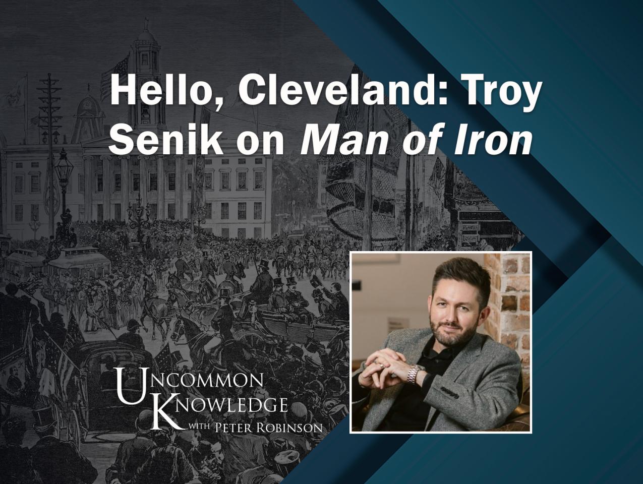 Uncommon Knowledge Troy Senik