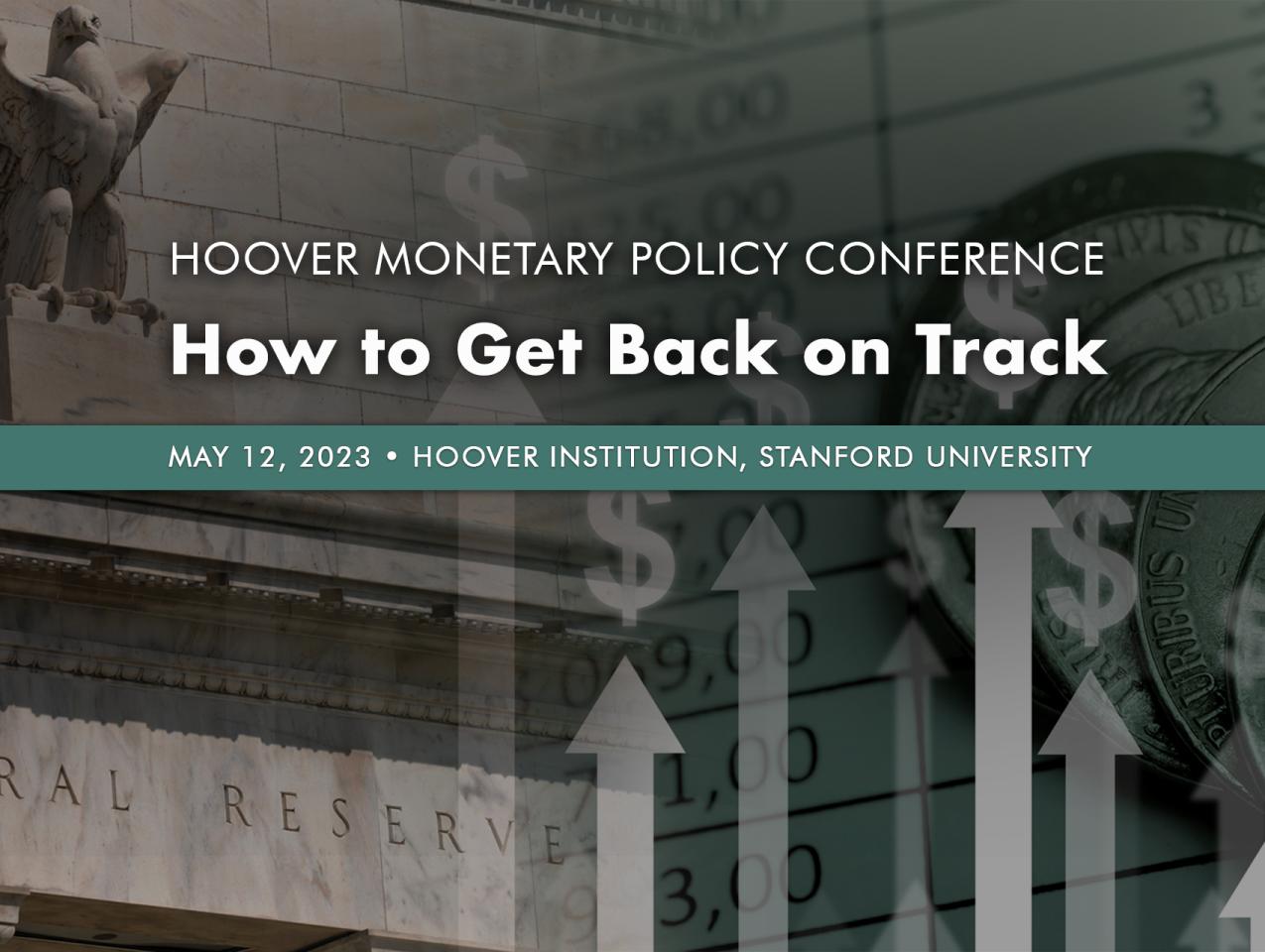 How To Get Back On Track: A Policy Conference | Hoover Institution