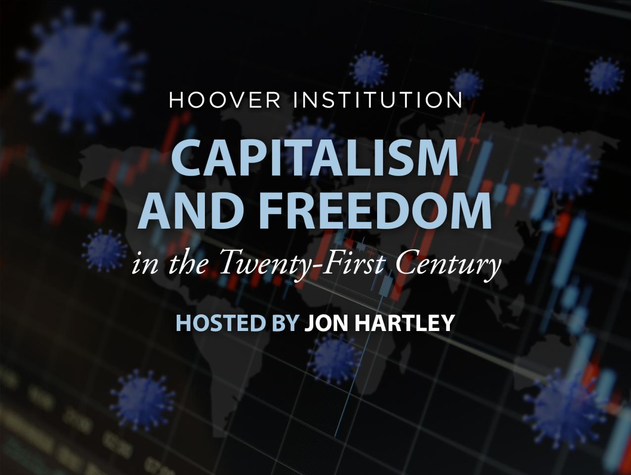 Capitalism and Freedom | David Malpass