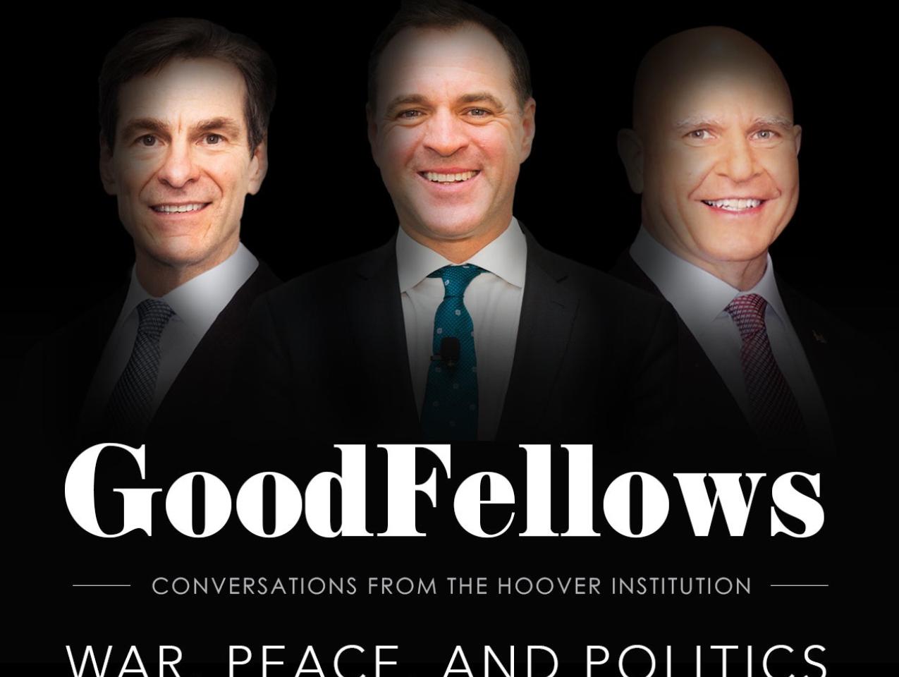 Image for GoodFellows: War, Peace, and Politics with Victor Davis Hanson