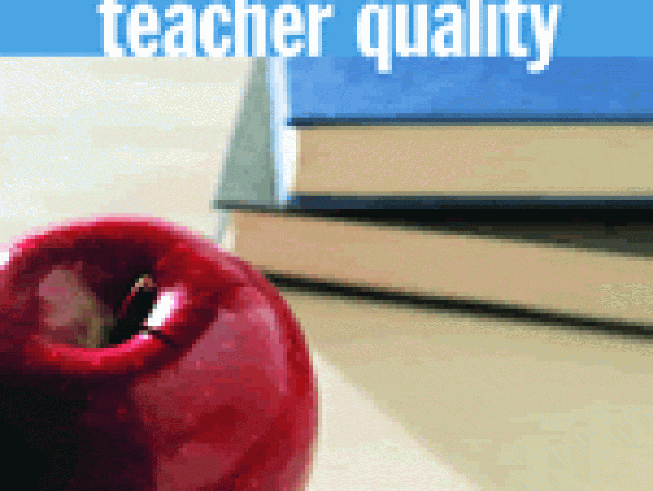 Teacher Quality