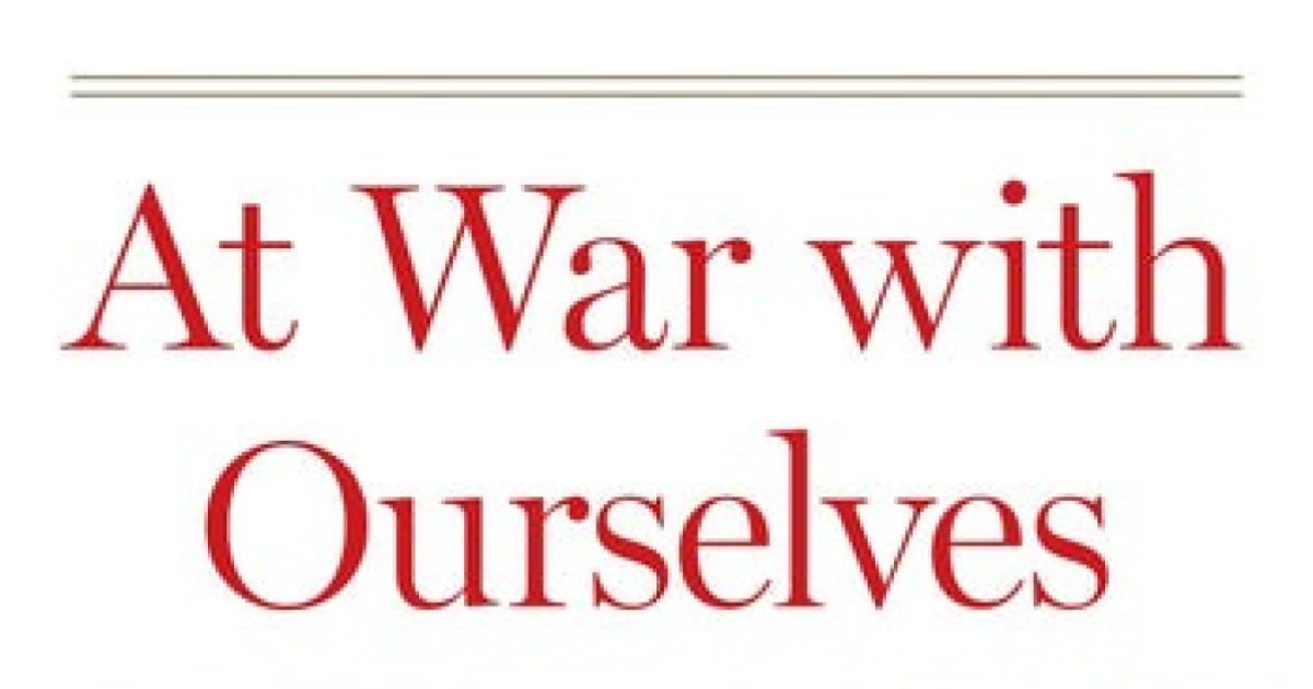 At War with Ourselves