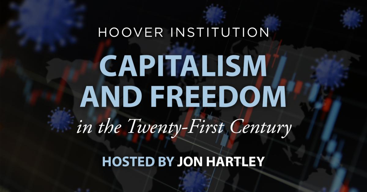 Capitalism and Freedom | David Malpass