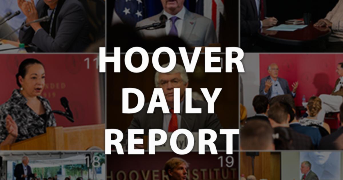 Hoover Daily Report | Hoover Institution