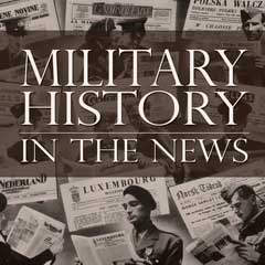 Military History in the News cover